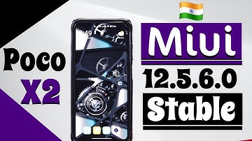 Poco X2 MIUI 12.5.6.0 Indian Stable Update | Poco X2 New Update