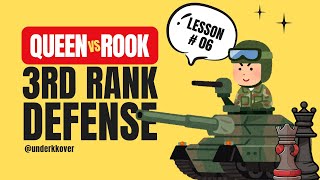 How to defend Queen vs Rook on the 3rd Rank (Lesson 6)