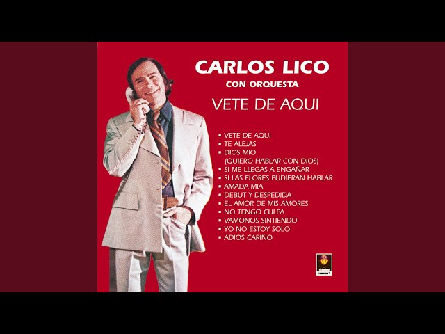 Carlos Lico - Si Las Flores Pudieran Hablar