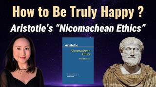 How to Be Truly Happy  | Aristotle’s 8 Keys to a Good Life | Nicomachean Ethics Explained