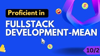 Proficient Course in Fullstack Development MEAN 10 part 2 |  HTML Responsive & Forms, Tables