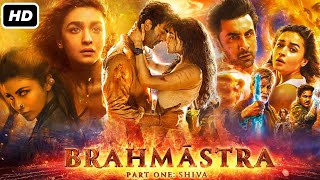 Brahmastra Full Movie HD | Ranbir Kapoor, Alia Bhatt, Amitabh B, Nagarjuna, Mouni R | Facts \& Review