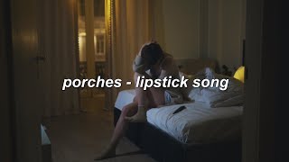 porches - lipstick song (sub.español + lyrics)