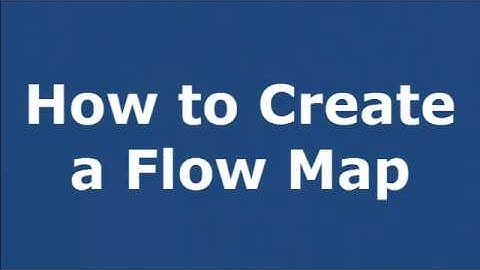 How to Make a Flow Map