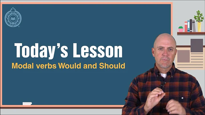 Grammar Lesson: Modal verbs would and should