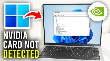 How To Fix NVIDIA Graphics Card Not Detected In Windows 11 - Full Guide