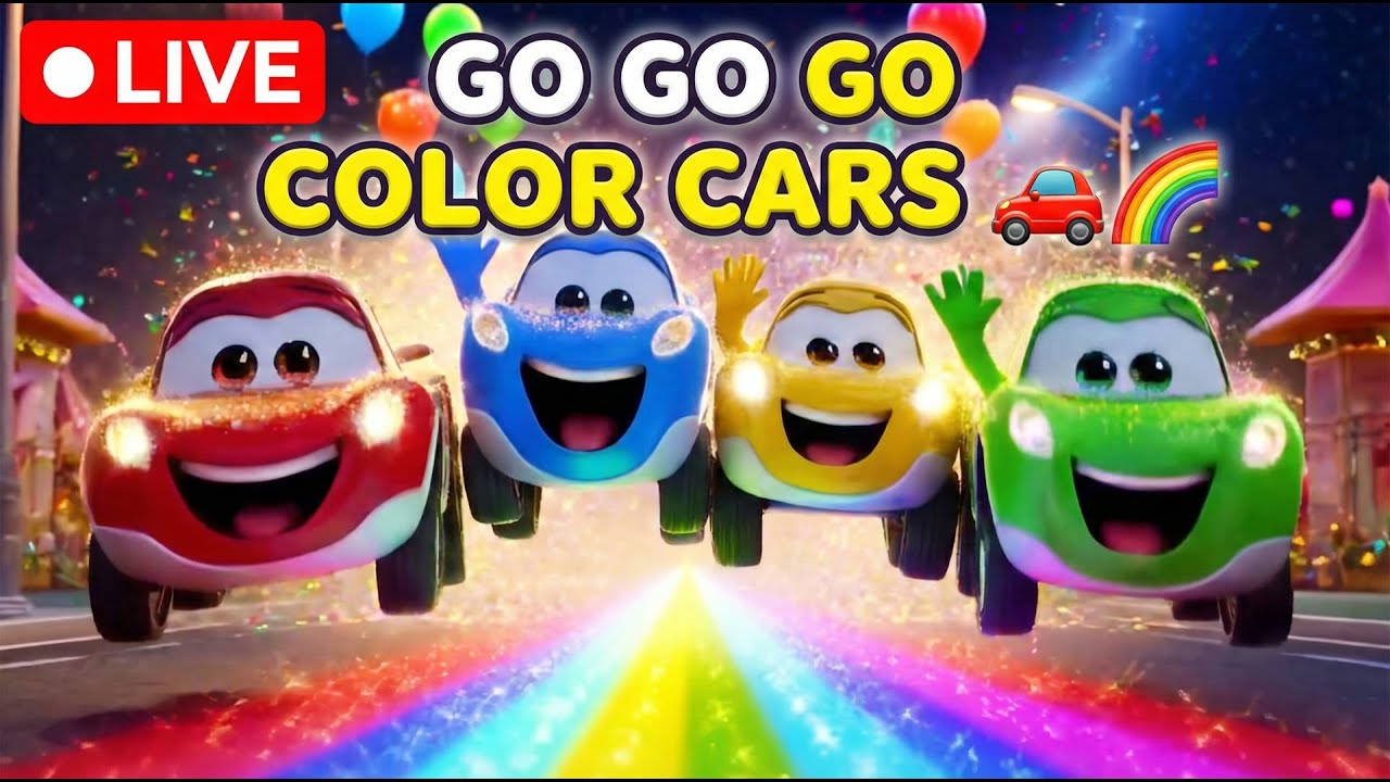 🔴 Go Go Go Color Cars 🚗🌈 LIVE | Fun Kids Song 🎶 | Colors, Counting & Dance | Nursery Rhyme