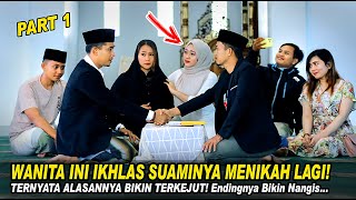 WANITA INI IKHLAS SUAMINYA MENIKAH LAGI, TERNYATA ALASANNYA BIKIN TERKEJUT! Endingnya Bikin Nangis!!