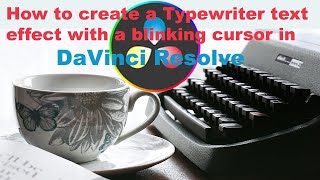How to create a Typewriter text effect with a blinking cursor in DaVinci Resolve