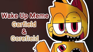 Wake Up Meme (Garfield/Gorefield) (Flipaclip)