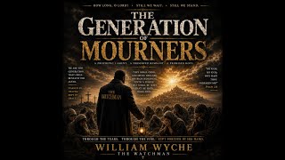THE GENERATION OF MOURNERS