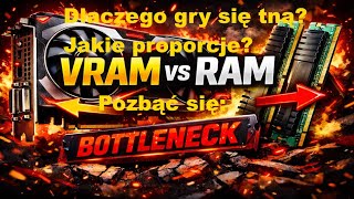 Dlaczego gry się tną? Jakie proporcje RAM vs VRAM?  Ten błąd niszczy wydajność w grach!