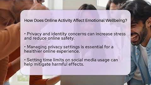 How Does Online Activity Affect Emotional Wellbeing? - Everyday-Networking
