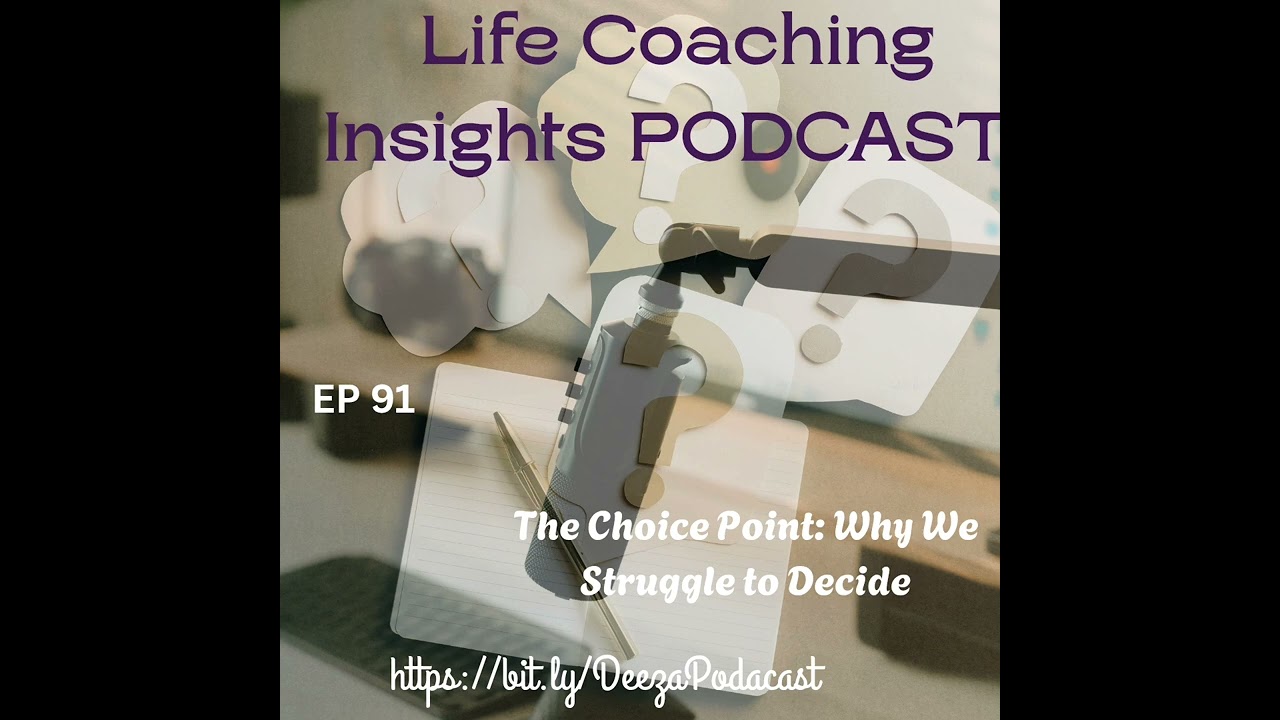 Decision Making Strategies Choosing  Clarity Confidence Courage on Life Coaching Insights PODCAST EP