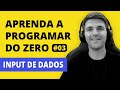APRENDA PROGRAMAÇÃO PASSO A PASSO DO ZERO - 03: Input de dados