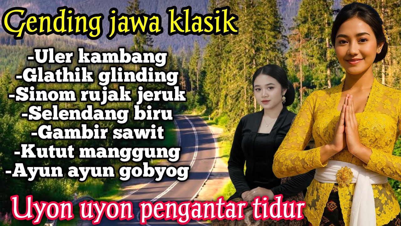 GENDING JAWA _ JINEMAN ULER KAMBANG, GLATHIK GLINDING _||UYON UYON PENGANTAR TIDUR SIANG DAN MALAM