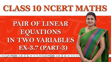 CBSE Class 10 Pair of linear equations in two variables Ex 3.7
