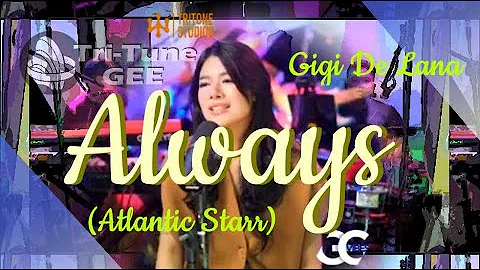 GG Vibes _Gigi De Lana 'n Mr. Triton "ALWAYS" ( atlantic starr)