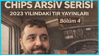 Chips Arşiv Serisi #16 2023 TIR Yayınları – Efsane Yol Sohbetleri 4 (2–3 Yıl Önceki Kesitler)