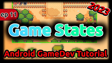 Android Game Tutorial - GAME STATES  - EP11