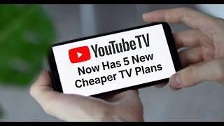 YouTube TV Is Getting Cheaper With 5 New Cheaper TV Packages Coming This Week