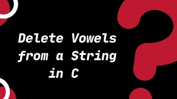 Delete Vowels from String in C| C Tutorials for Beginners