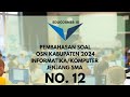Pembahasan Soal OSN Informatika SMA 2024 Tingkat Kabupaten No. 12| Mudah Dipahami