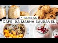 4 IDEIAS DE CAFÉ DA MANHÃ SAUDÁVEL E SIMPLES DE FAZER | PLANTTE