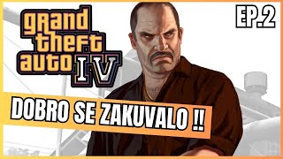 GTA IV JE BRUTALNO DOBAR | Grand Theft Auto IV EPIZODA.2 | Game Walkthrough |