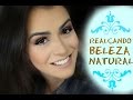 Série make natural:  Maquiagem para realçar a beleza por Mariana Saad