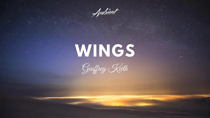 Geoffrey Keith - Wings (Music Video)