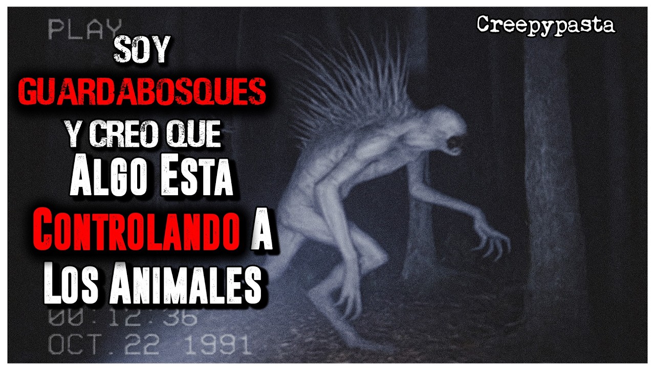 Soy Guardabosques Y Creo Que Algo Está Controlando A Los Animales│ r/Nosleep HISTORIAS de TERROR