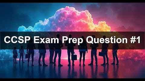 CCSP Exam Prep: Shared Responsibility Model?