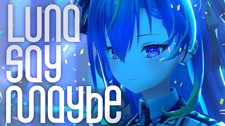 Luna say maybe - 月村手毬 / covered by 涼海ネモ【 2nd One-man Live 「ONESELF」 2025/2/1 】