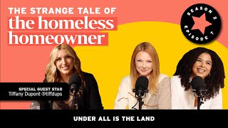 Under All Is The Land: The Strange Tale of the Homeless Homeowner