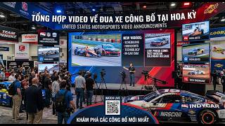 Tổng Hợp Video Về Đua Xe Công Bố Tại Hoa Kỳ