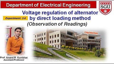 Voltage regulation of alternator by direct loading method by SGU Electrical Department -3.6