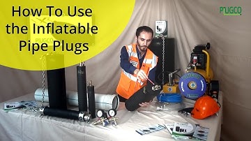 PlugCo | How To Use the Inflatable Pipe Plugs