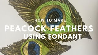 How To Make Peacock Feathers Using Fondant Fun With Fondant