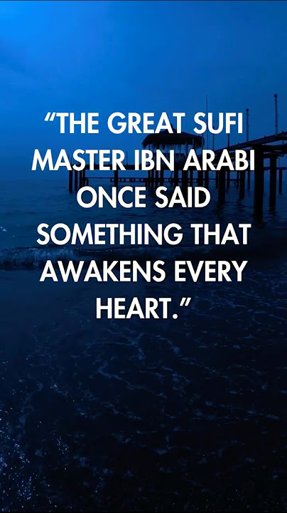 The Hidden Reality of Life | Timeless Wisdom by Ibn Arabi 🌙 #SpiritualQuotes #DivineWisdom