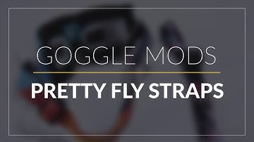 Pretty Fly Goggle Straps // Goggle Mods // GetFPV.com