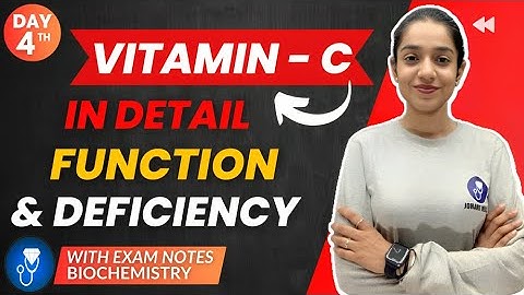 Vitamin C Biochemistry | Vitamin C Deficiency Biochemistry | Vitamin C Function | Vitamin C Source
