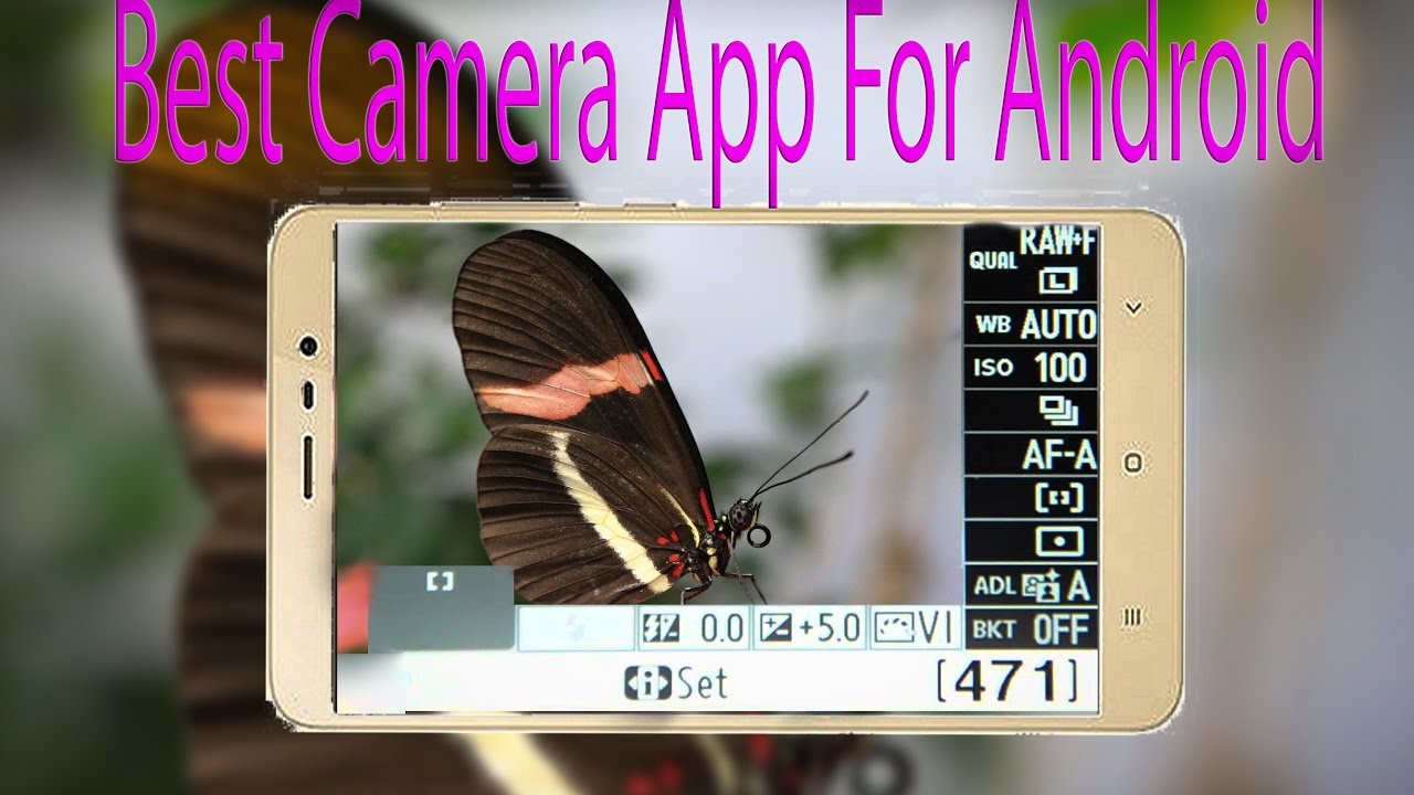 Top 3 Powerful Camera Apps For Android Best Professional Camera