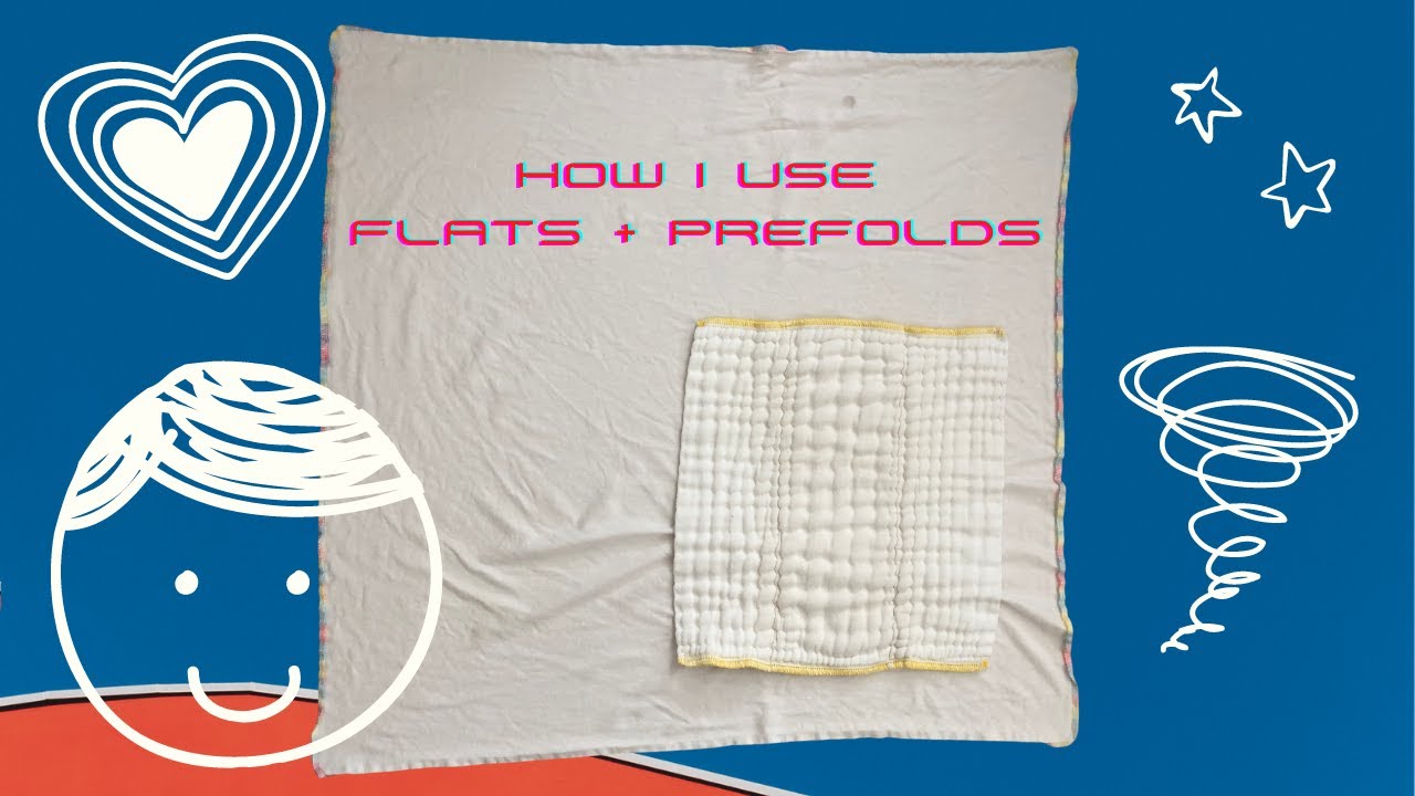 How I Use Flats and Prefolds