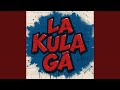 La Kula Gå La Kula Gå