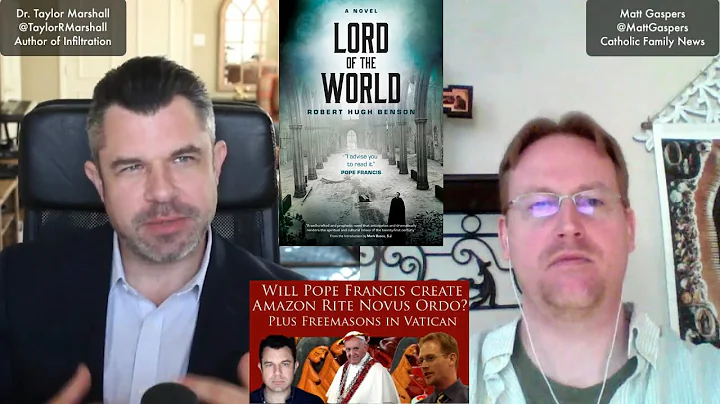 "Lord of the World" | Dr Taylor Marshall and Matt ...