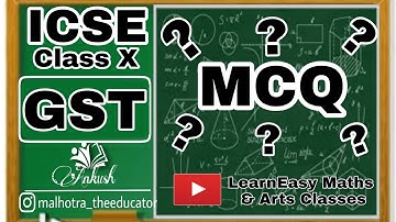 GST MCQ Question | ICSE MCQ based sample paper | class 10 maths MCQ | GST multiple choice questions