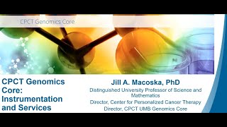 Professor Jill Macoska: CPCT Genomics Core: Instrumentation and Services