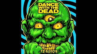 DANCE WITH THE DEAD - Tension chords