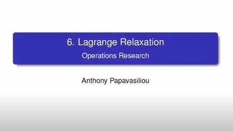 LINMA2491: Lagrange Relaxation